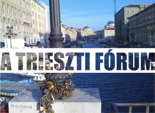 A trieszti fórum (fotókkal)