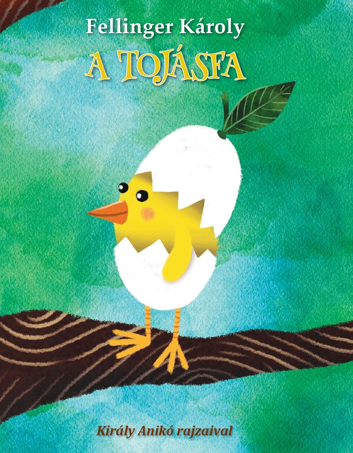 Fellinger Károly: A tojásfa