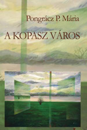 Pongrácz P. Mária - A kopasz város