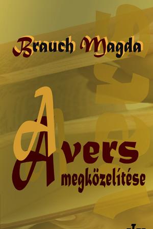Brauch Magda – A vers megközelítése