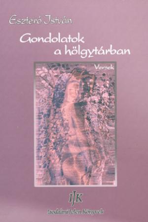Eszteró István: Gondolatok a hölgytárban