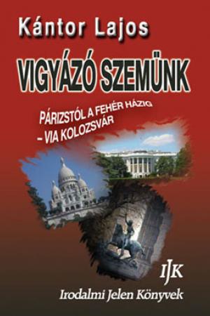 Kántor Lajos: Vigyázó szemünk