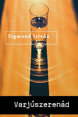Sigmond István: Varjúszerenád