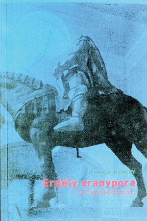 Tomaso Kemény: Erdély aranypora