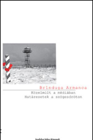 Brînduşa Armanca - Közelmúlt a médiában – Határesetek a szögesdróton