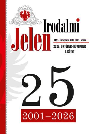 Irodalmi Jelen – 2026. október–november (I. kötet)