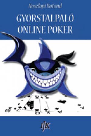 Noszlopi Botond – GYORSTALPALÓ ONLINE PÓKER